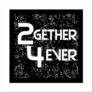 2024... together forever Posters and Art